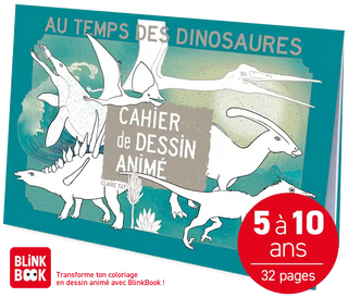 Cahier Éditions Animées Au temps des Dinosaures