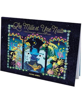 Découvrez le cahier animé Les Mille et Une Nuits des Éditions Animées. Un livre interactif magique illustré par Jeanne Macaigne, à retrouver chez CQFD Avignon.