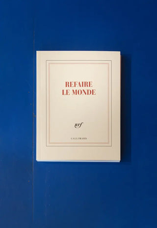 GALLIMARD - Carnet carré "Refaire le monde"