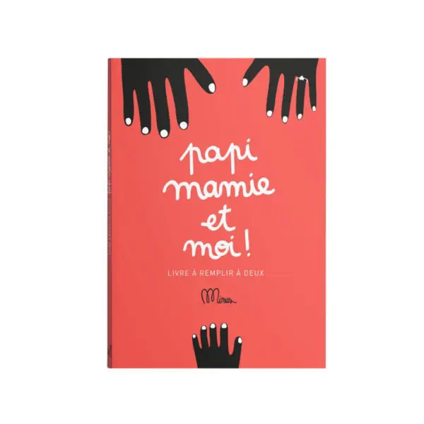 Cahier collaboratif Papi Mamie et moi ! MINUS Éditions