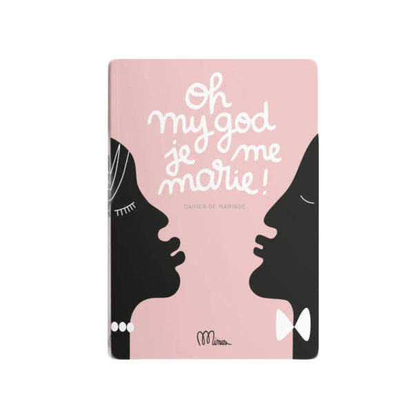 Cahier de mariage Oh my god, je me marie ! MINUS Éditions