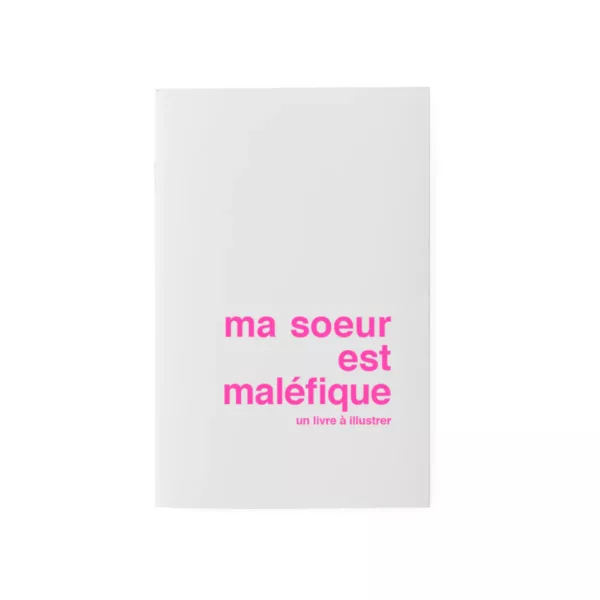 Carnet à illustrer Ma soeur est maléfique