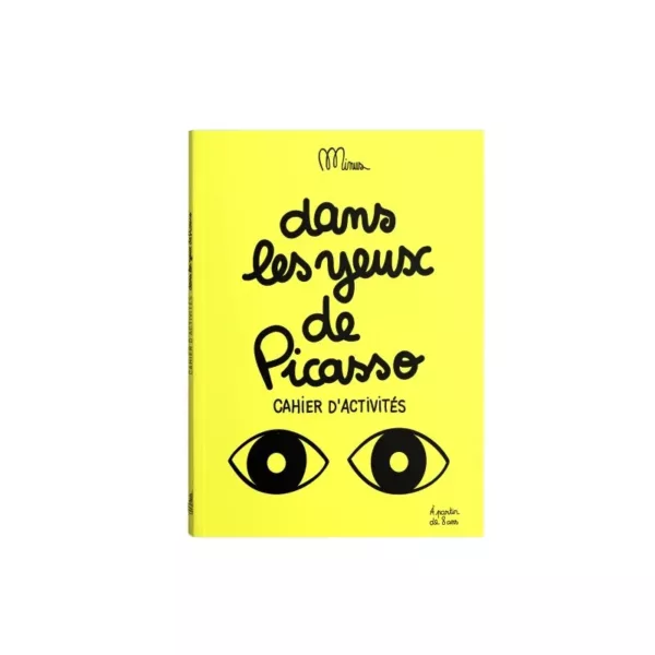 Cahier d’activités Dans les yeux de Picasso MINUS Éditions