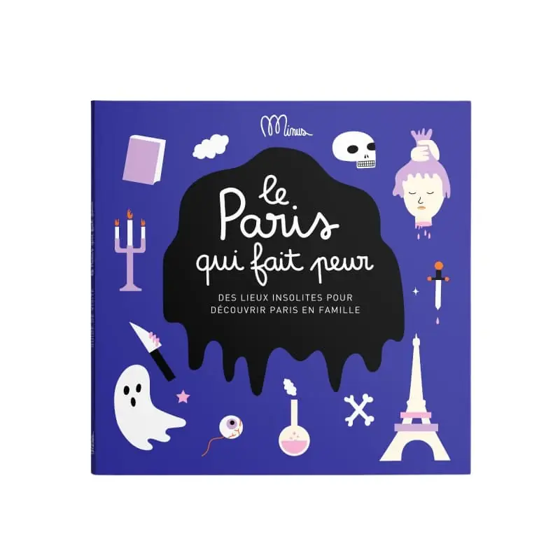 Guide de visite Le Paris qui fait peur MINUS Éditions